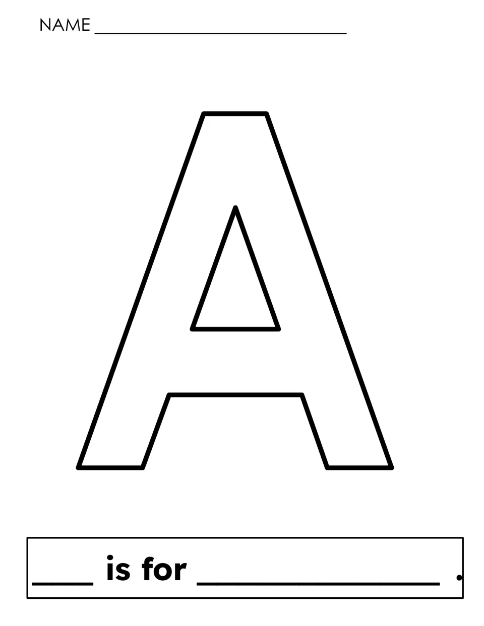 Letter A sentence frame: students color a big outline capital A, then write A and their own word in "___ is for ___"