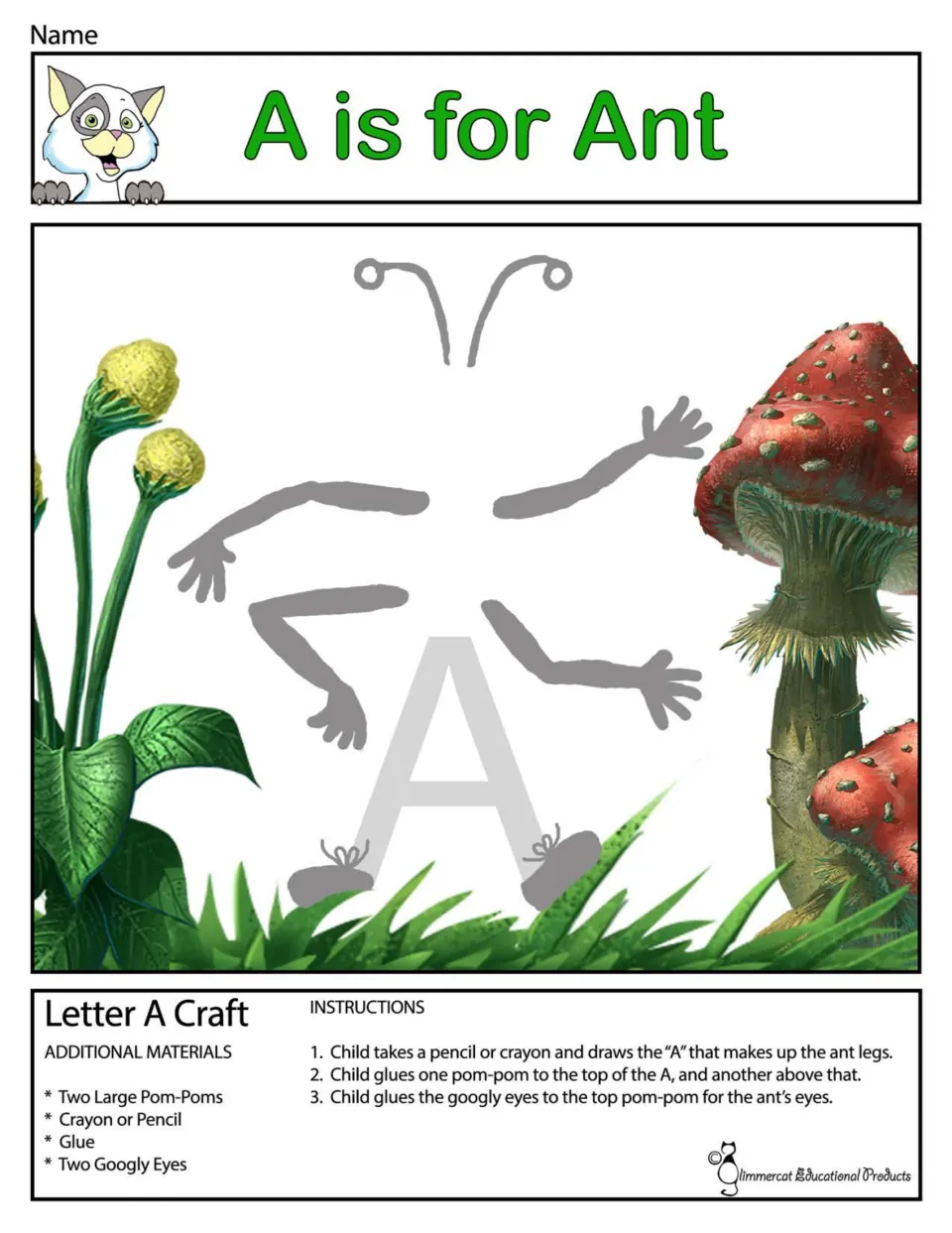 A is for Ant, color: children trace the A that forms the ant's legs and add two pom-poms with googly eyes for its body