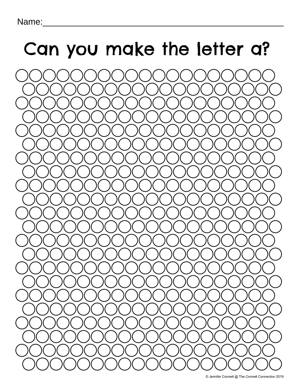 Can you make the letter a? Students choose which circles to dab so the dots form a lowercase a, writing their name at top