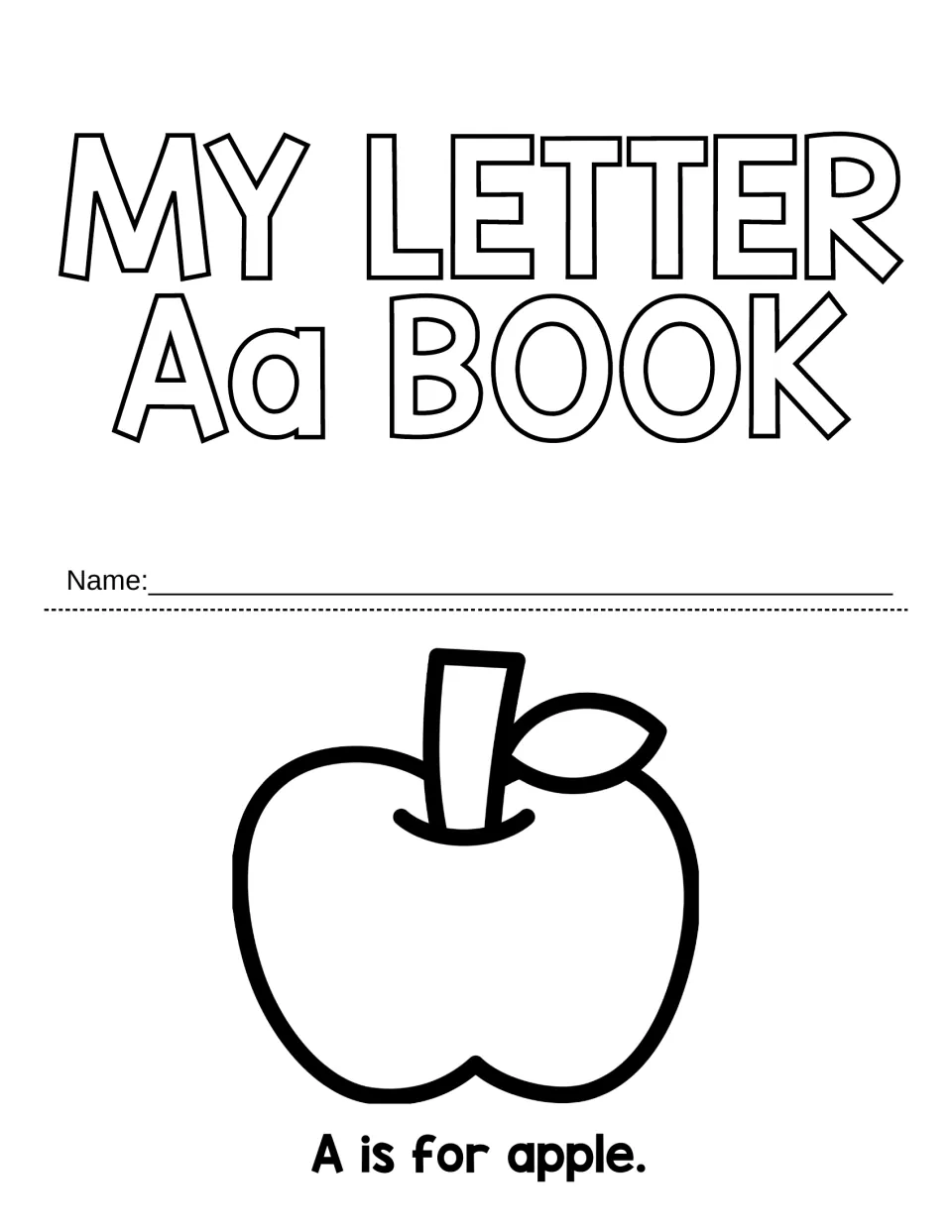 My Letter Aa Book title page: students write their name, then read A is for apple under an outlined apple drawing