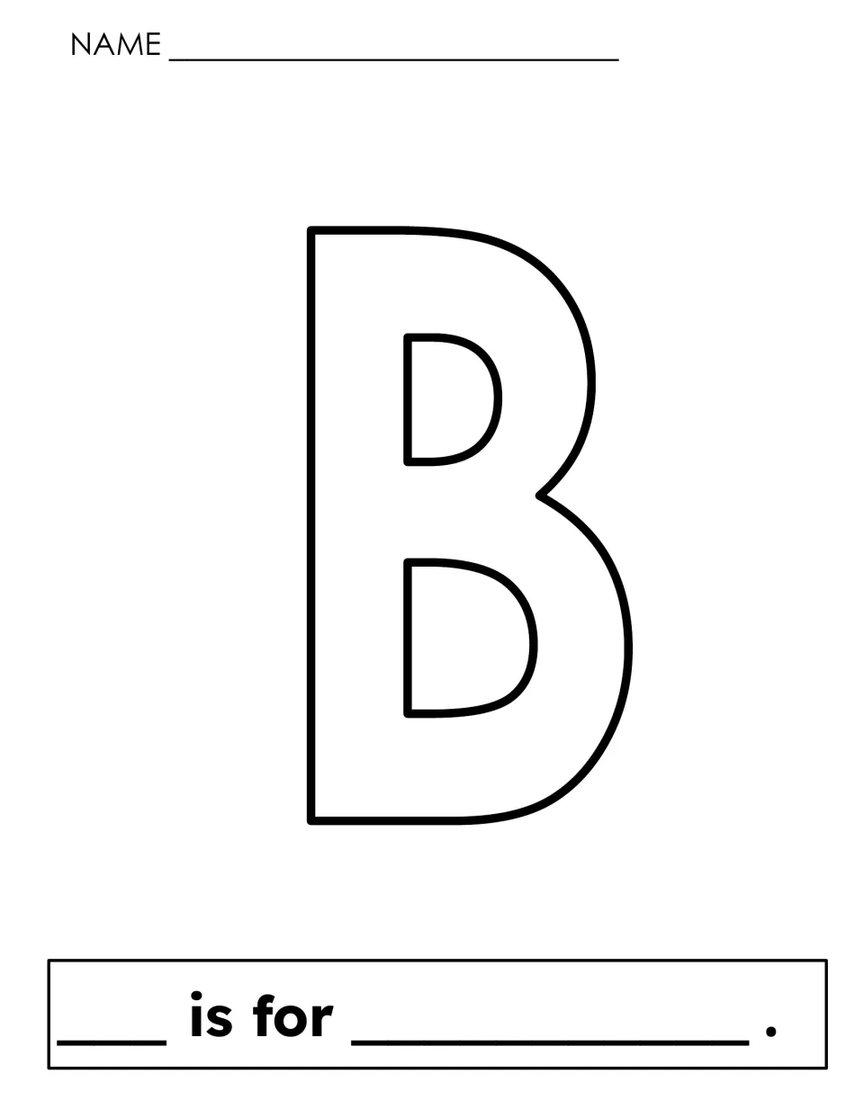 Letter B open-ended page: children color an outlined B, write the letter and add their own B word to '___ is for ___.'