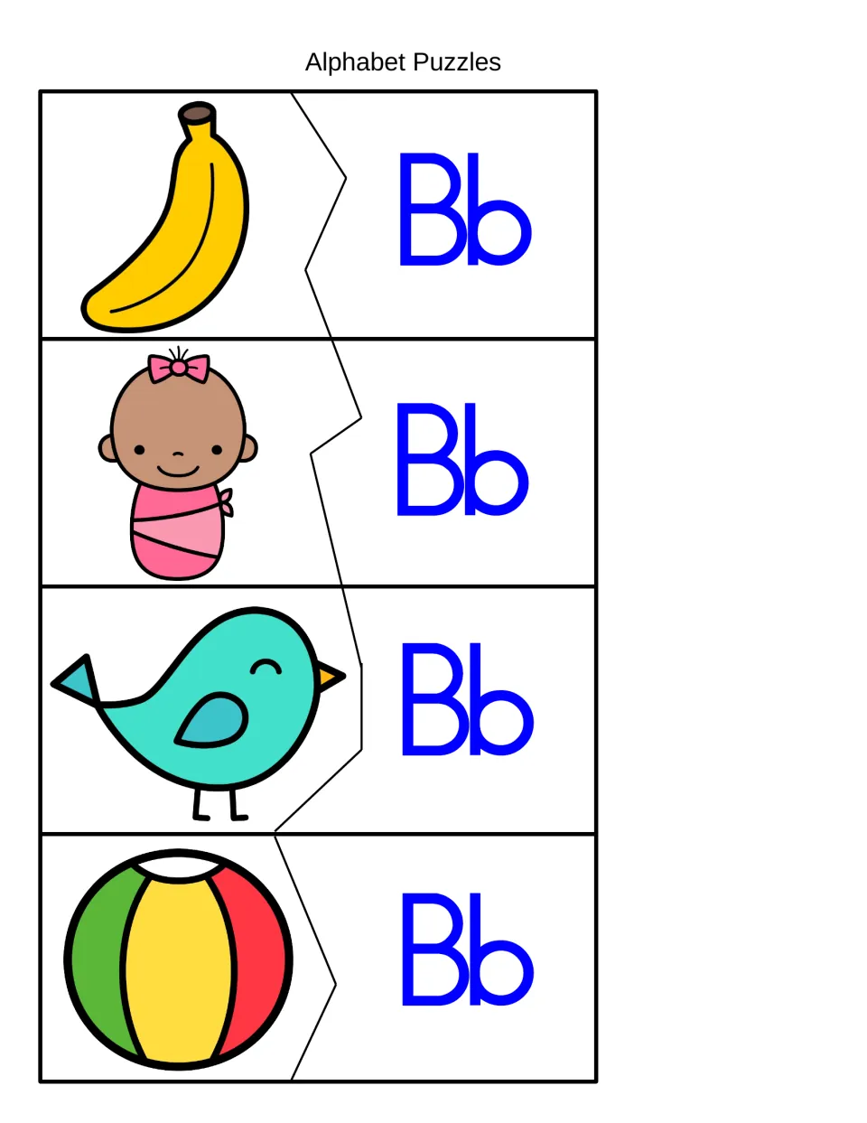 Alphabet Puzzles: students cut and match banana, baby, bird and ball pictures to Bb pieces to hear the beginning B sound