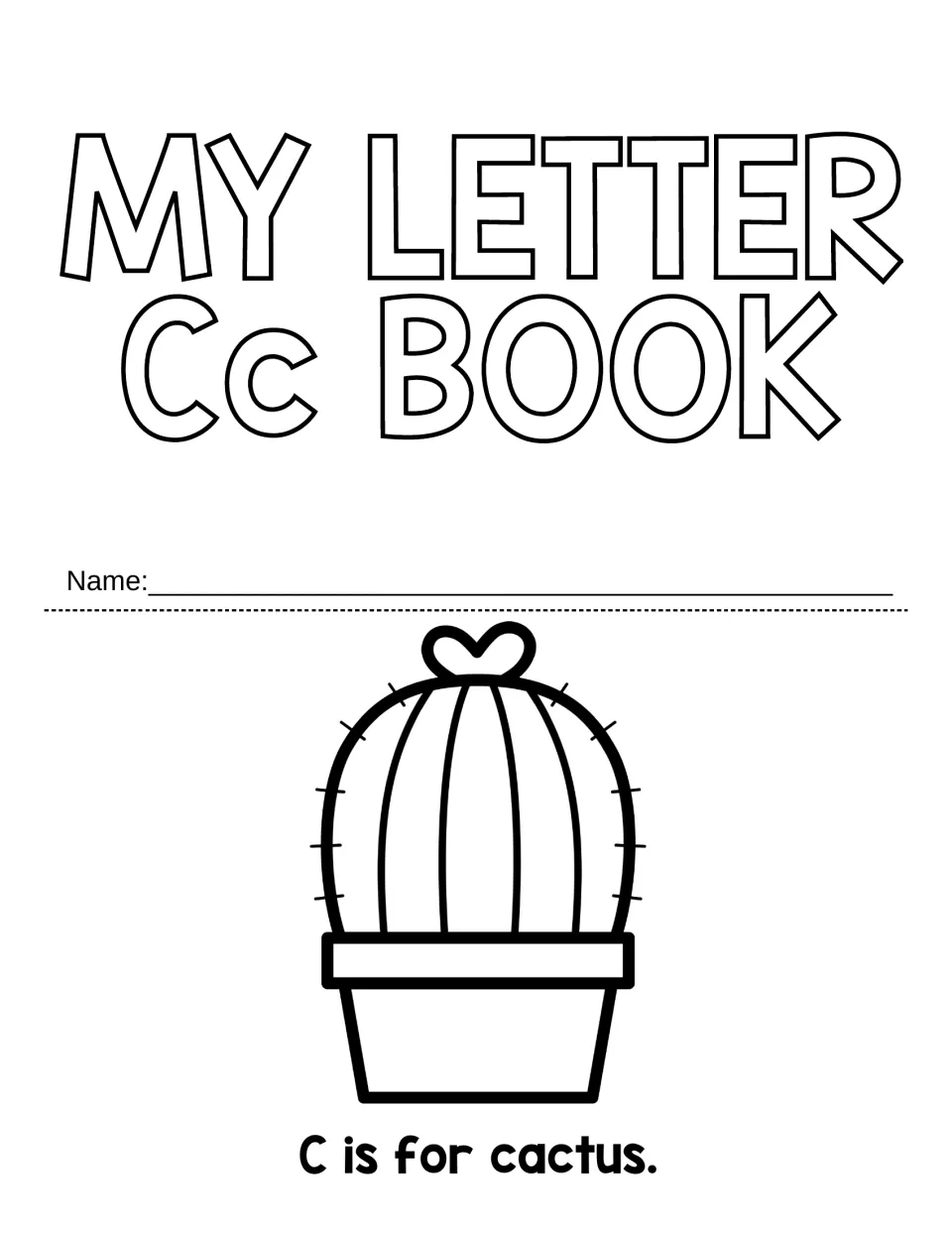 My Letter Cc Book title page: students write their name and read C is for cactus under a potted cactus picture