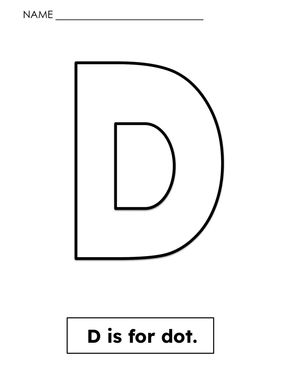 Letter D practice: a large outlined capital D with the completed sentence "D is for dot." printed beneath it