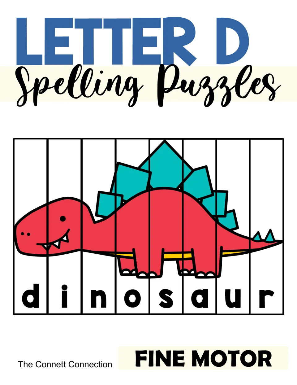 Letter D Spelling Puzzles cover: a dinosaur picture cut into 8 letter pieces spelling d-i-n-o-s-a-u-r, marked fine motor