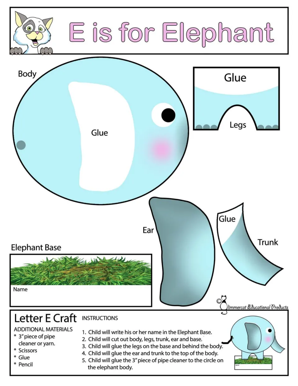 E is for Elephant, color: cut-out body, legs, ear, trunk and base that students glue together with a pipe cleaner tail