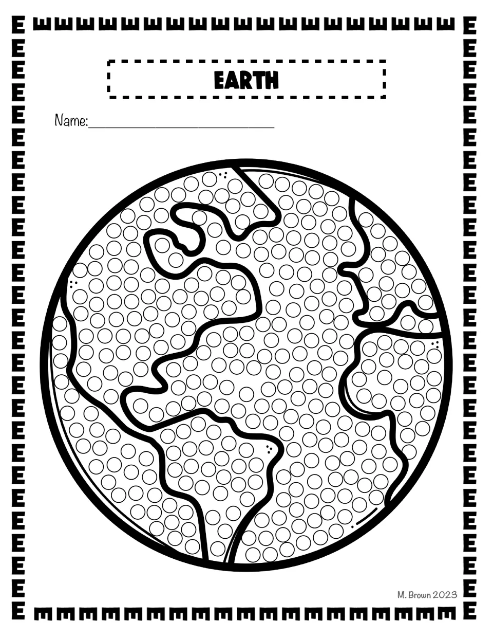 Earth: a globe whose land and oceans are filled with circles; students dab one dot per circle on this E picture