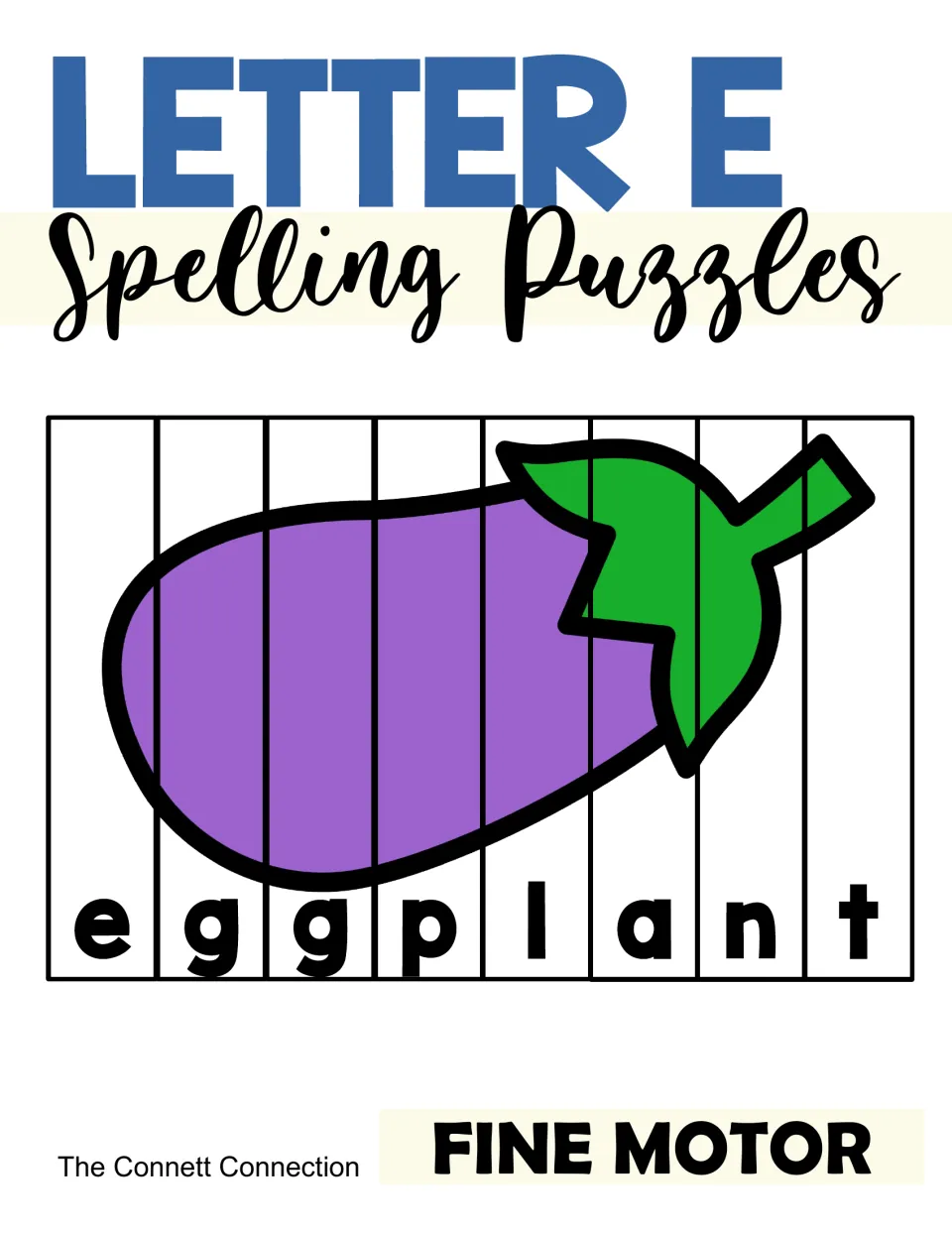 Letter E Spelling Puzzles cover: a purple eggplant picture cut into 8 letter strips spelling eggplant, labeled fine motor