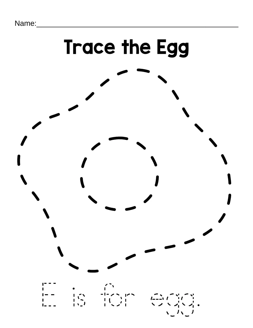 Trace the Egg: students trace a dotted fried egg and its round yolk, then trace the sentence "E is for egg." in print
