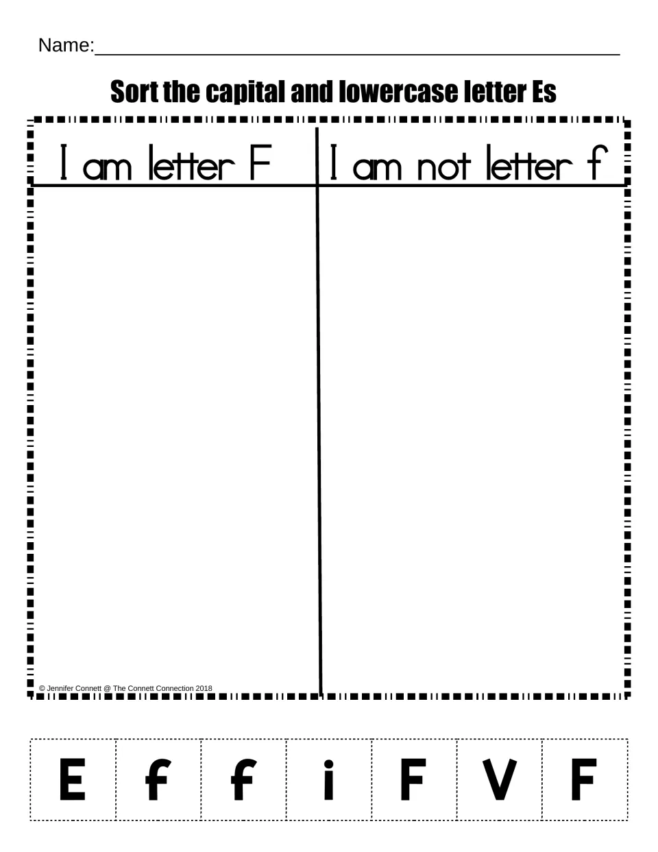 Letter F or not sort: students cut out E, f, i, F, V and F tiles and glue them under I am letter F or I am not letter f