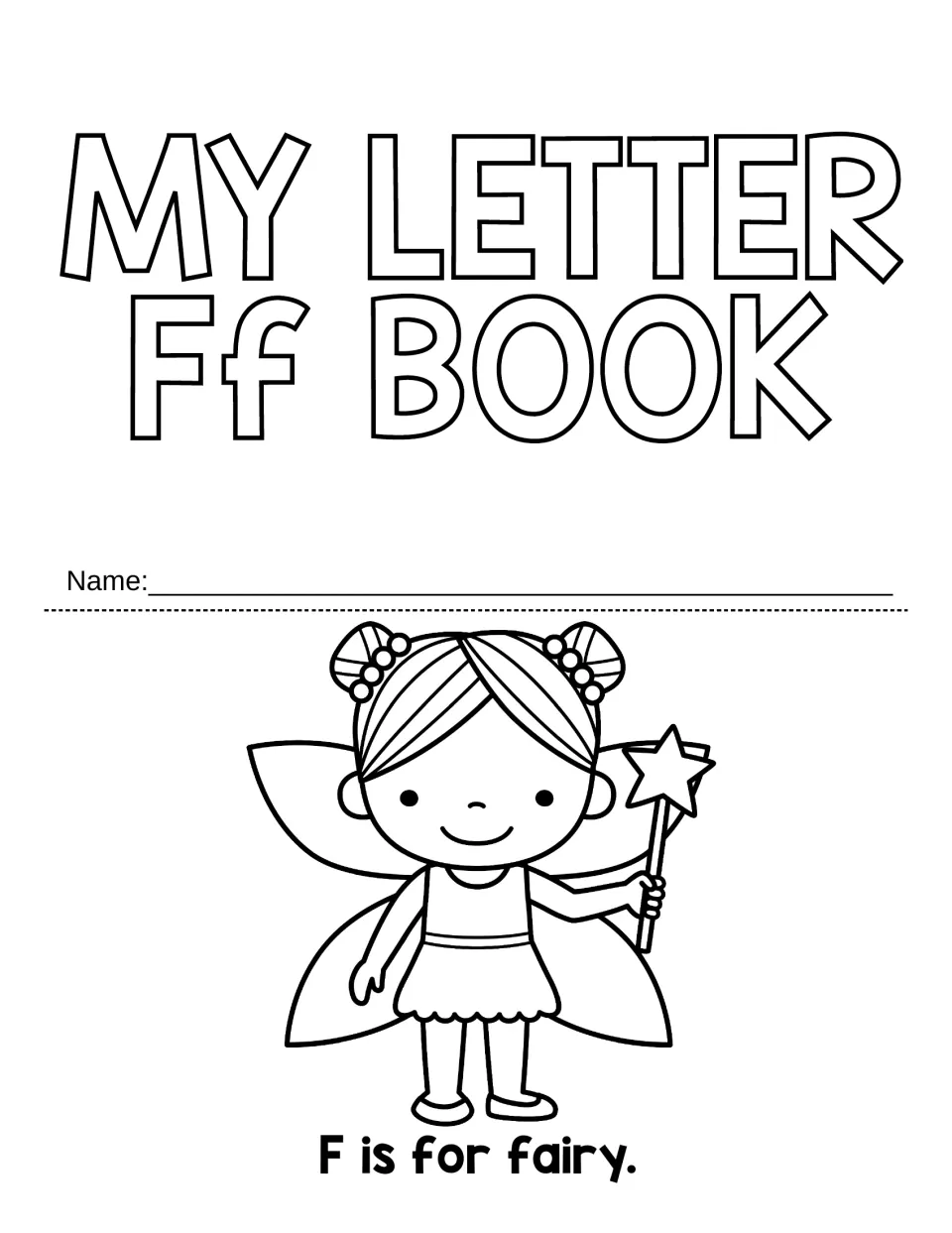 My Letter Ff Book title page: students write their name, color a fairy with a star wand and read F is for fairy