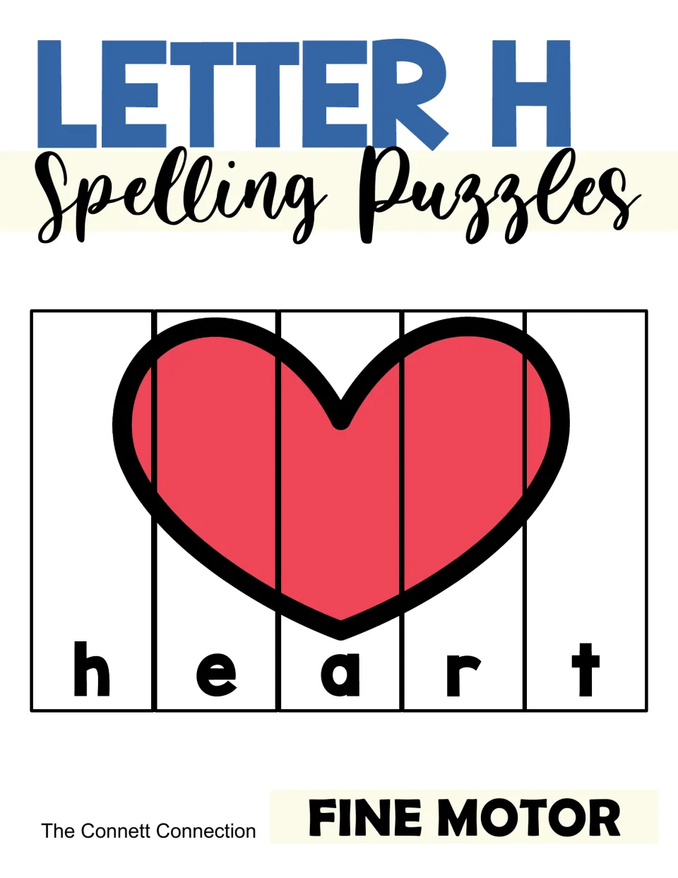 Letter H Spelling Puzzles cover: a red heart picture cut into letter strips that spell h-e-a-r-t, labeled Fine Motor