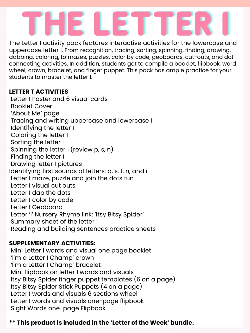 Letter I pack contents list: poster, tracing, sorting, mazes, color by code, geoboard, Itsy Bitsy Spider puppets, flipbooks