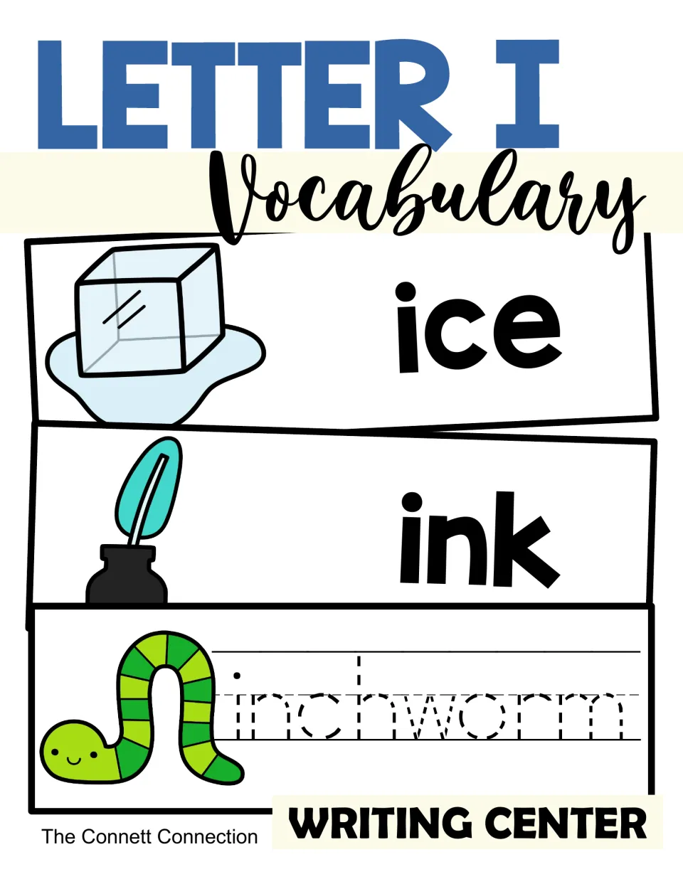 Letter I vocabulary cover: picture word cards for ice and ink plus a dashed inchworm word to trace, labeled Writing Center