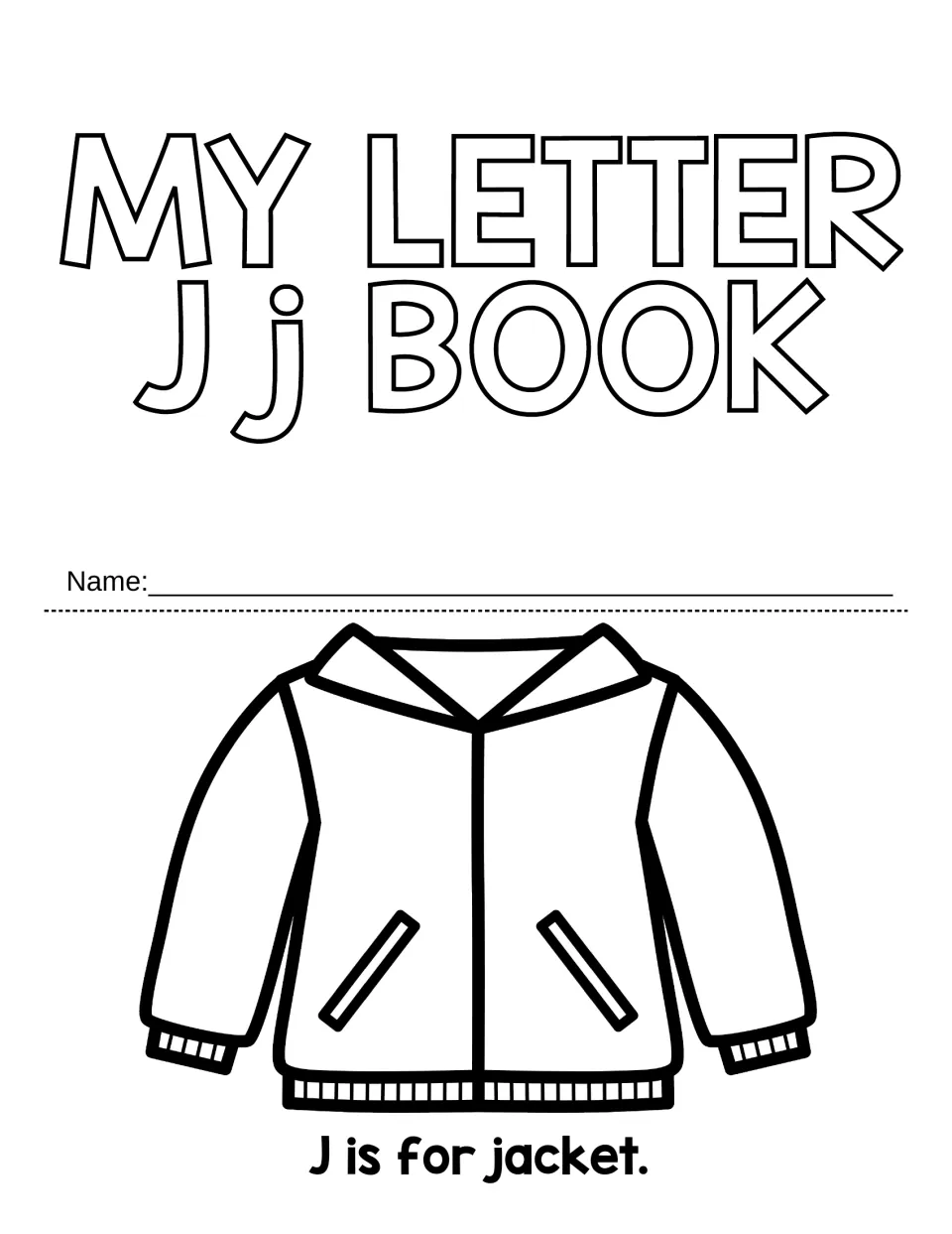 Booklet title page for My Letter Jj Book: students write their name and color a jacket above the sentence J is for jacket