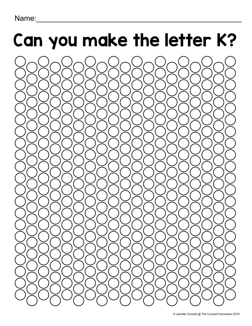 Can you make the letter K? Students dot chosen circles in a full field of circles to form their own capital K, name at top