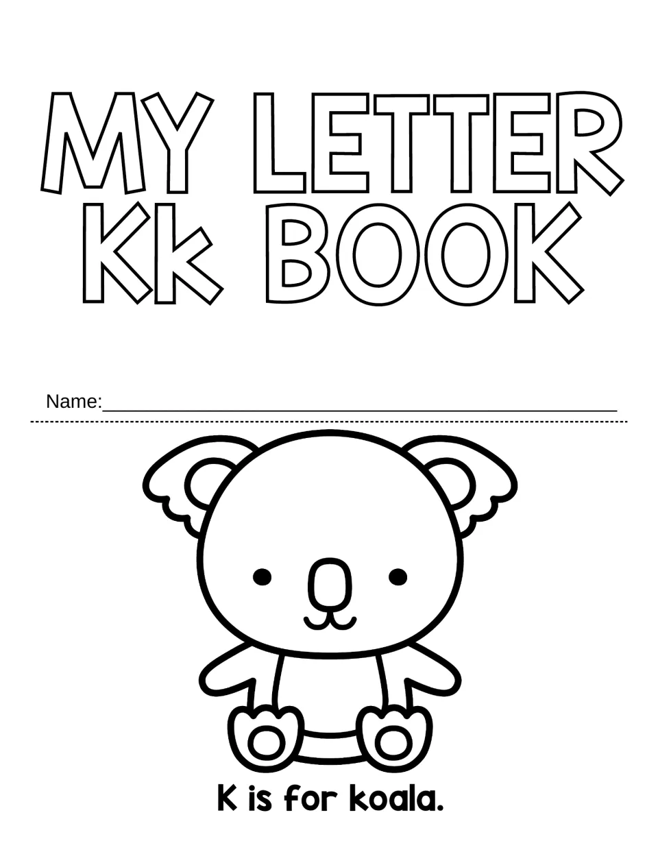 My Letter Kk Book title page: students write their name, color the bubble letters and a koala, and read K is for koala