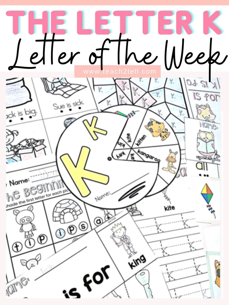 The Letter K Letter of the Week cover showing a K word wheel, tracing sheets, beginning sounds page and king booklet