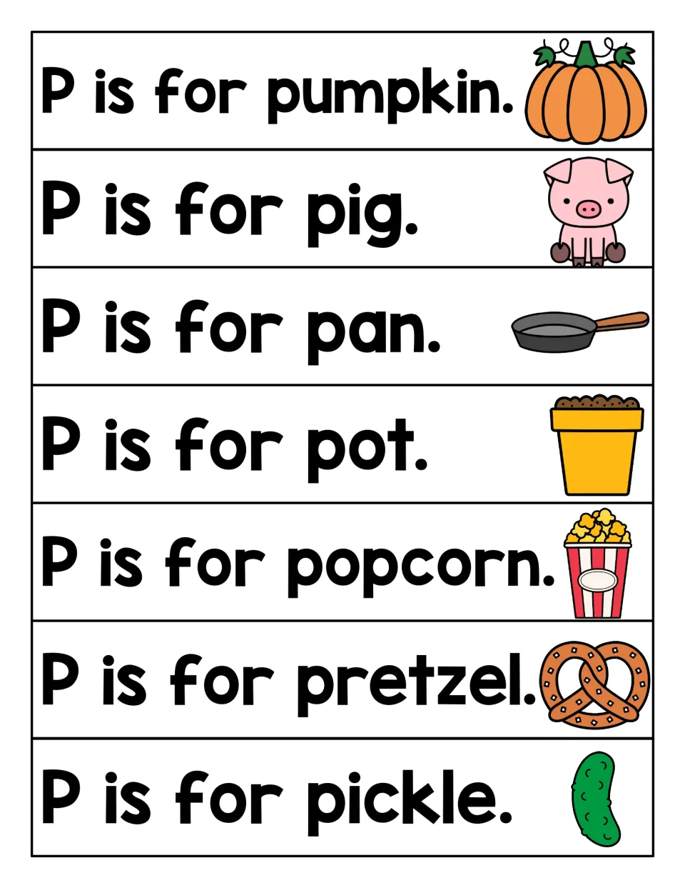 Initial P sound sentences: students read P is for pumpkin, pig, pan, pot, popcorn, pretzel and pickle with picture clues