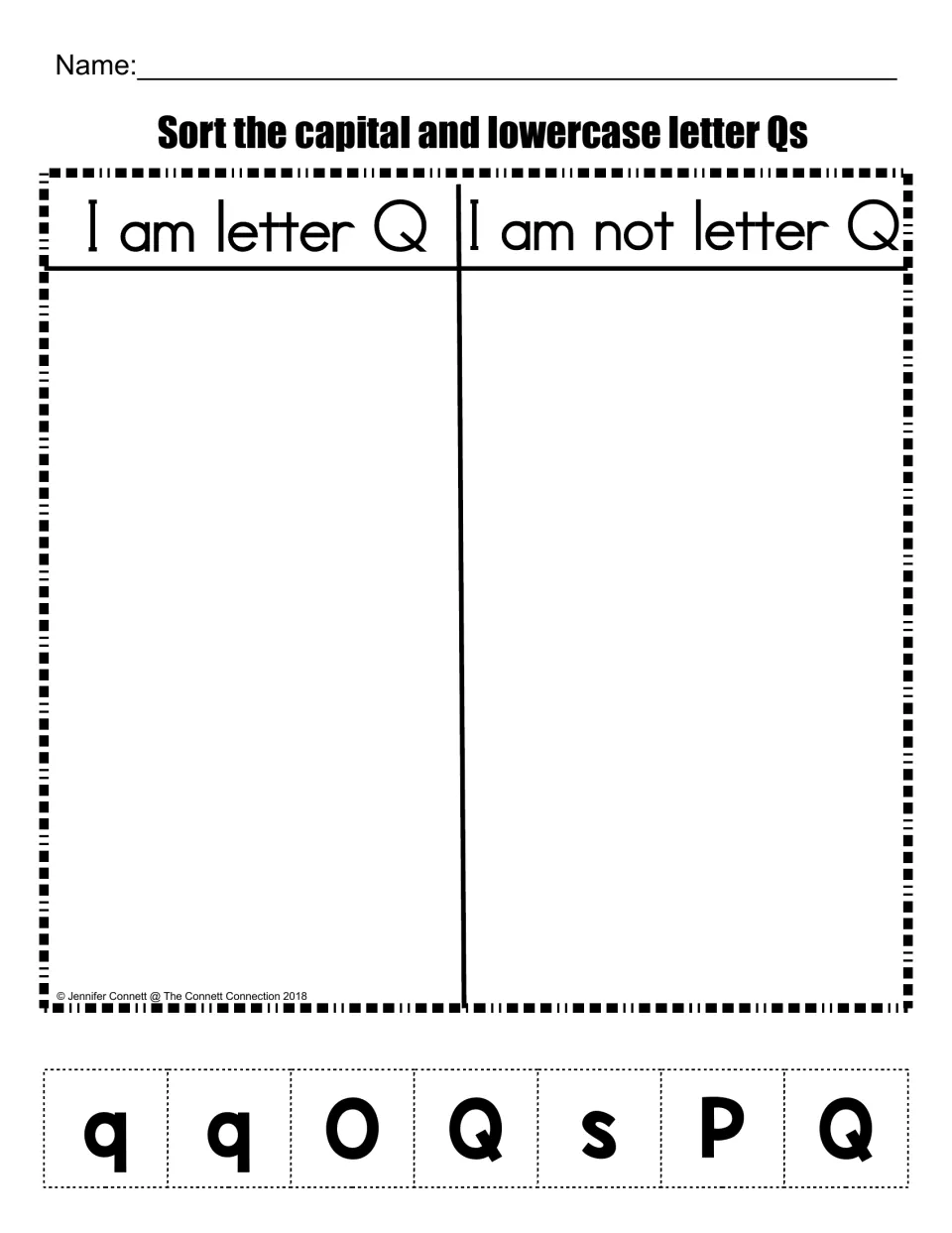 Letter Q recognition sort: students cut out q, q, O, Q, s, P and Q and glue them under I am letter Q or I am not letter Q
