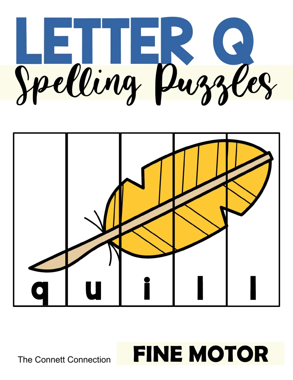 Letter Q Spelling Puzzles cover: a quill picture cut into five strips lettered q-u-i-l-l, labeled Fine Motor