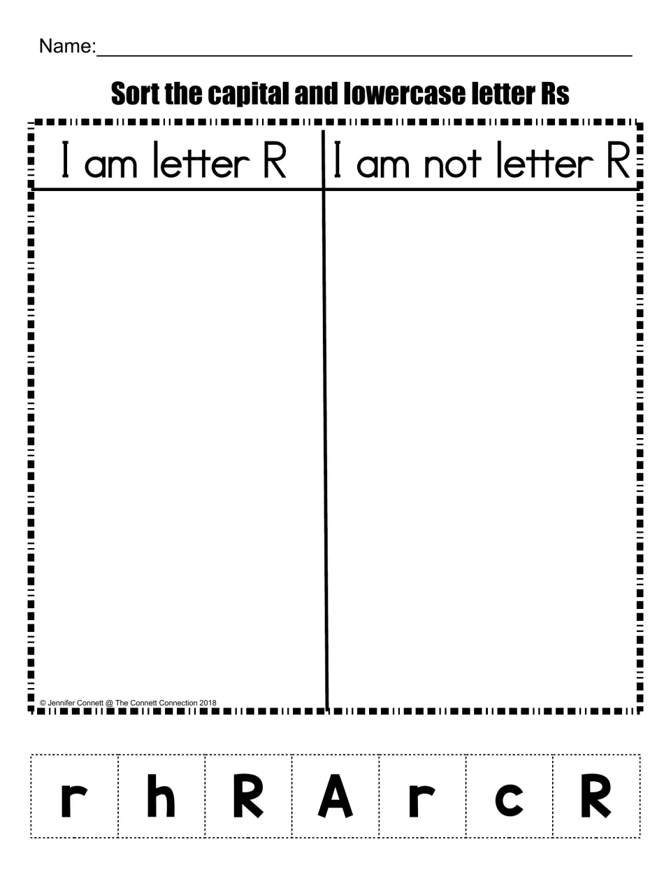 Letter R recognition sort: students cut out r, h, R, A, r, c and R and glue each under I am letter R or I am not letter R