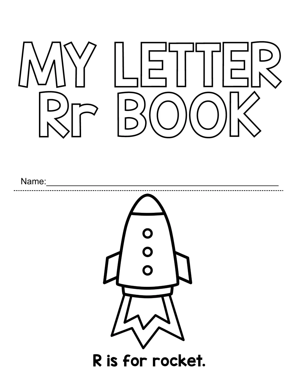 My Letter Rr Book title page: students write their name and color a rocket labeled R is for rocket to practise letter R