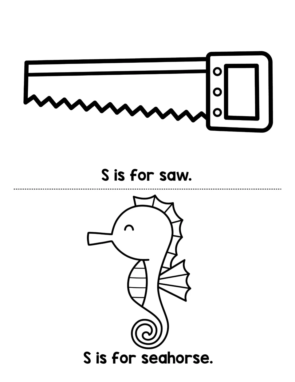 Initial S sound pages: students read S is for saw and S is for seahorse and color a handsaw and a smiling seahorse