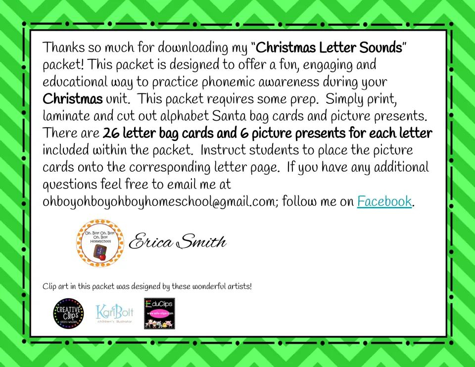 Directions: print, laminate and cut 26 letter bag cards and 6 picture presents per letter, with clip-art credits