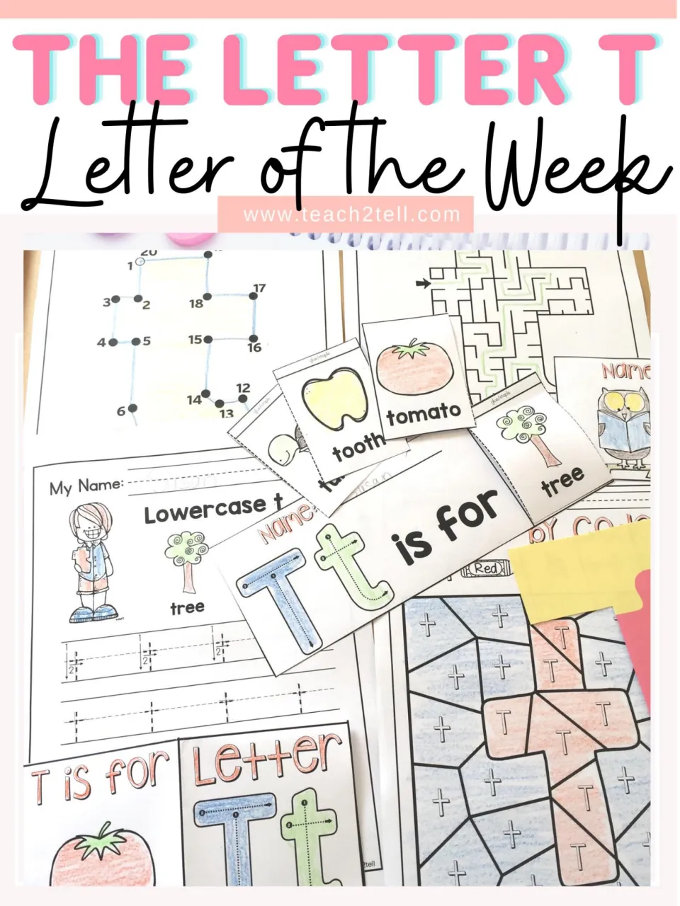 The Letter T, Letter of the Week: photo of colored pages incl. dot-to-dot, maze, word flaps, Tt tracing and color by code