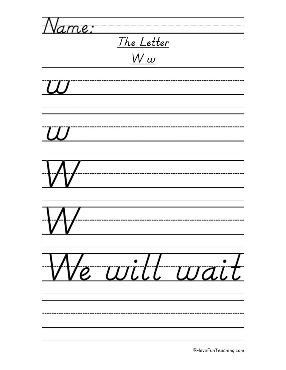 Letter W handwriting practice sheet featuring lowercase w, uppercase W, and the sentence 'We will wait'.