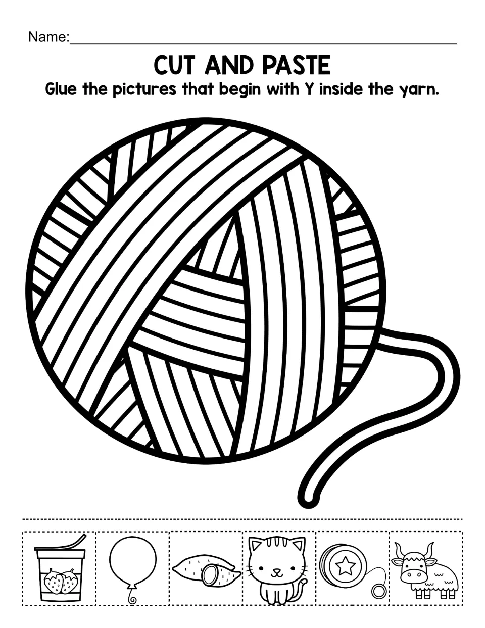 Letter Y beginning sounds: students cut out pictures like yogurt, yo-yo, yam and yak and glue them inside a ball of yarn