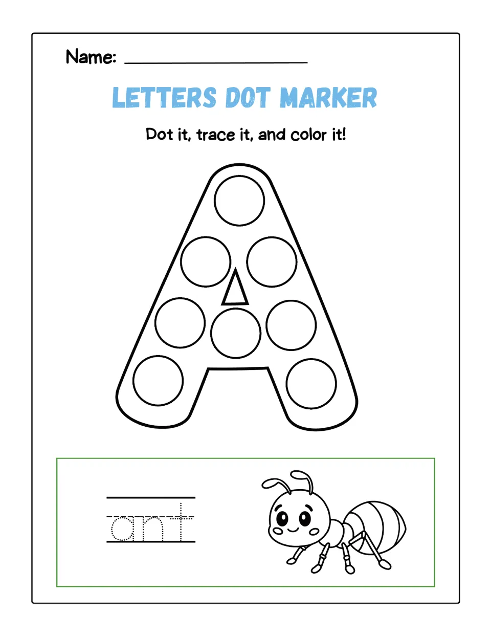 Letter A dot marker practice: students dot 8 circles inside a big A, then trace the word ant and color the ant picture