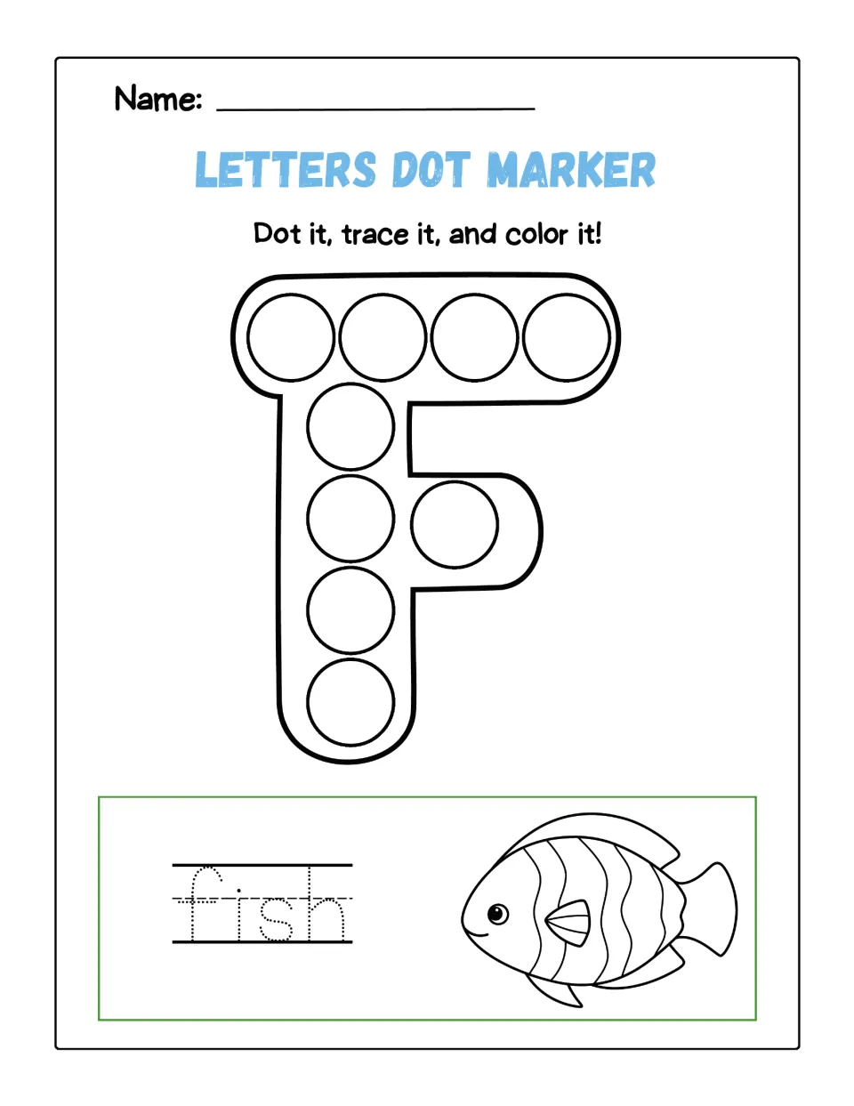 Letter F dot marker practice: students dot 9 circles in a capital F, trace the word fish and color a striped fish