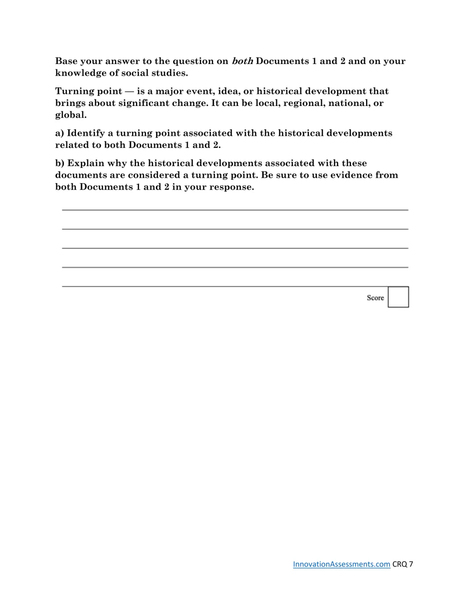 CRQ Set 2 final question: identify and explain a historical turning point using evidence from both documents