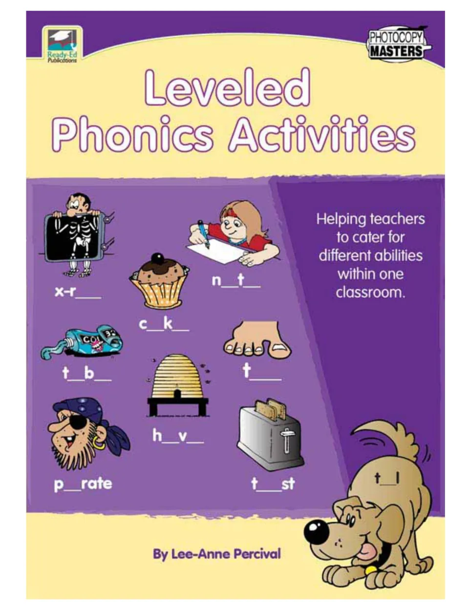 Leveled Phonics Activities workbook cover by Lee-Anne Percival, with picture clues like n_t_, c_k_, h_v_ and t_st
