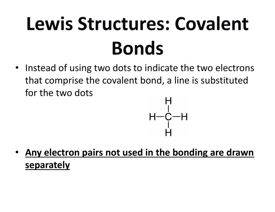 Covalent bond lesson slide using methane to show bonds as lines and explaining separate nonbonding electron pairs