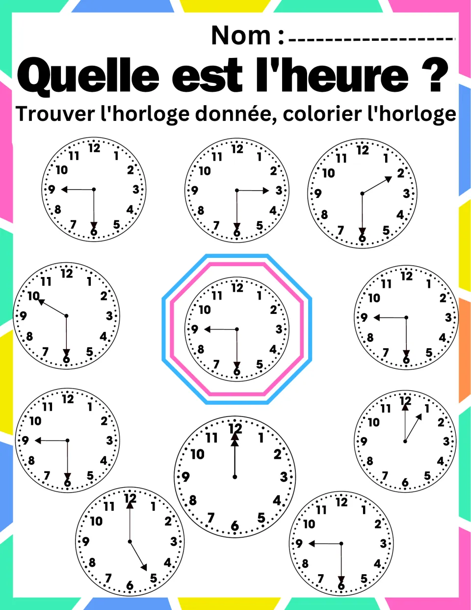 Quelle est l'heure ? Half past nine: students find each clock around the page matching the center clock and color it