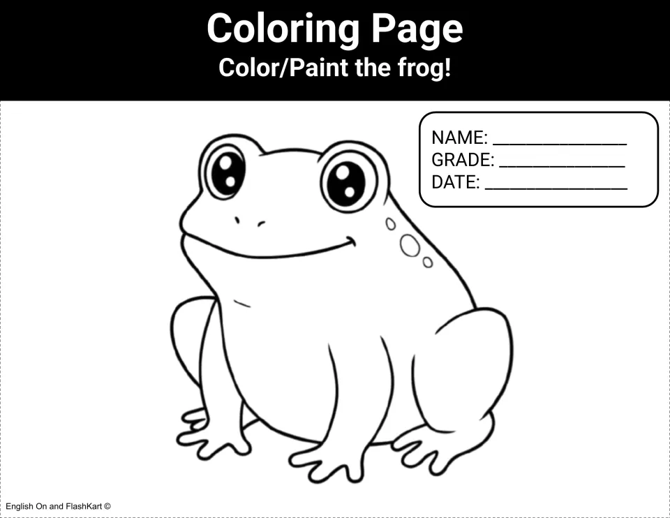 Frog coloring sheet: students color or paint one smiling adult frog drawing and add name, grade and date