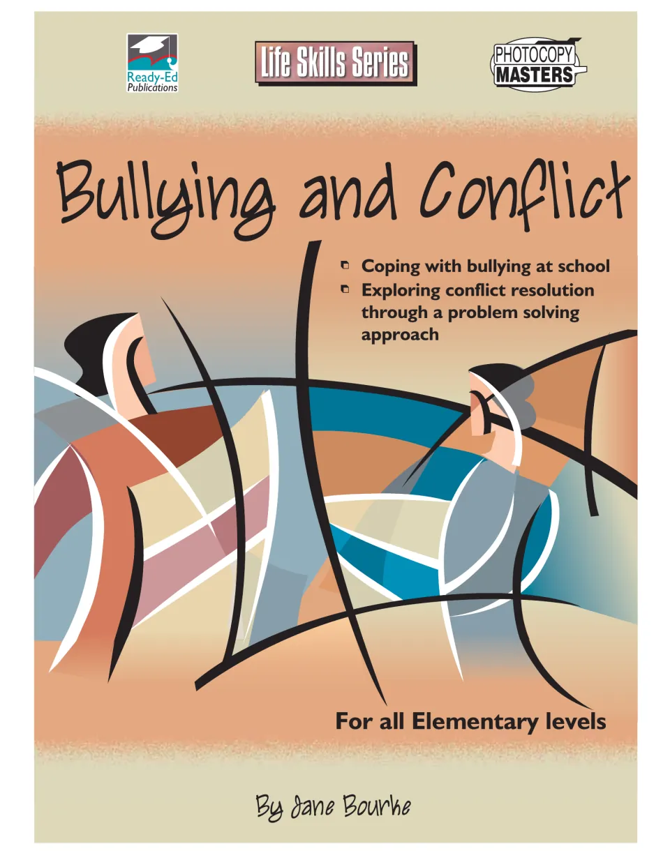 Bullying and Conflict cover: photocopy masters on coping with bullying at school and conflict resolution by problem solving