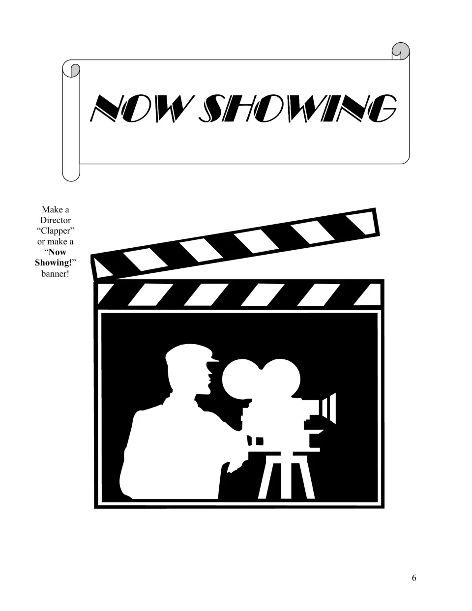 Now Showing banner and movie clapper art with a cameraman silhouette; children can make a director clapper or banner