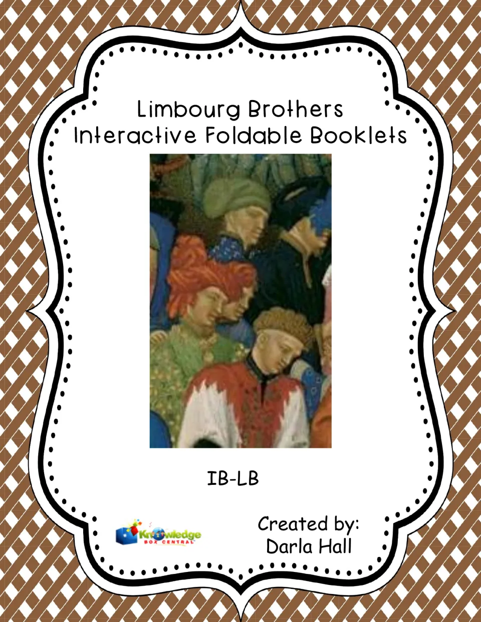 Limbourg Brothers Interactive Foldable Booklets cover, featuring a manuscript detail and creator Darla Hall