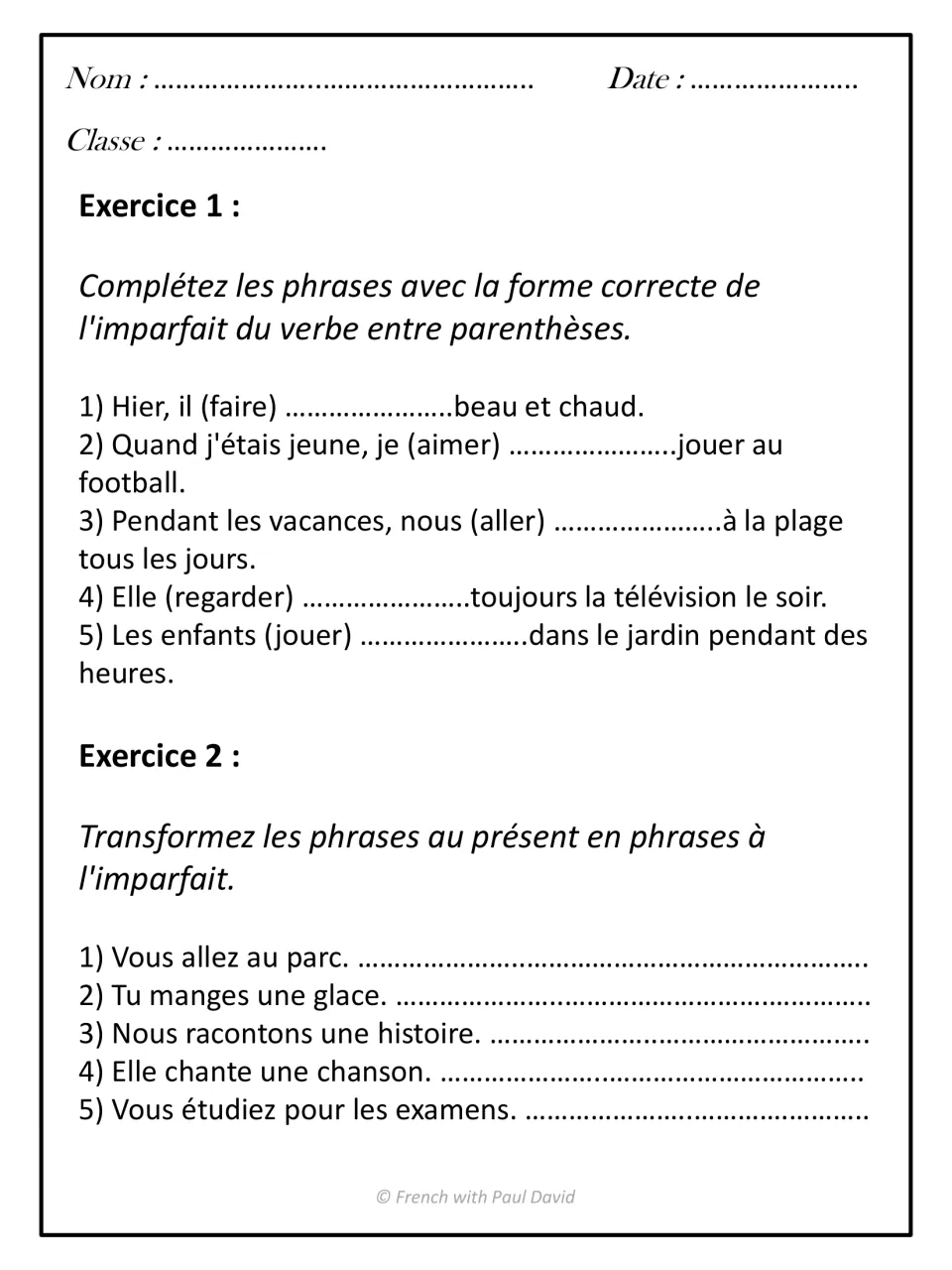 Imparfait exercises: students fill in the verb form in 5 sentences, then rewrite 5 present-tense sentences in the past