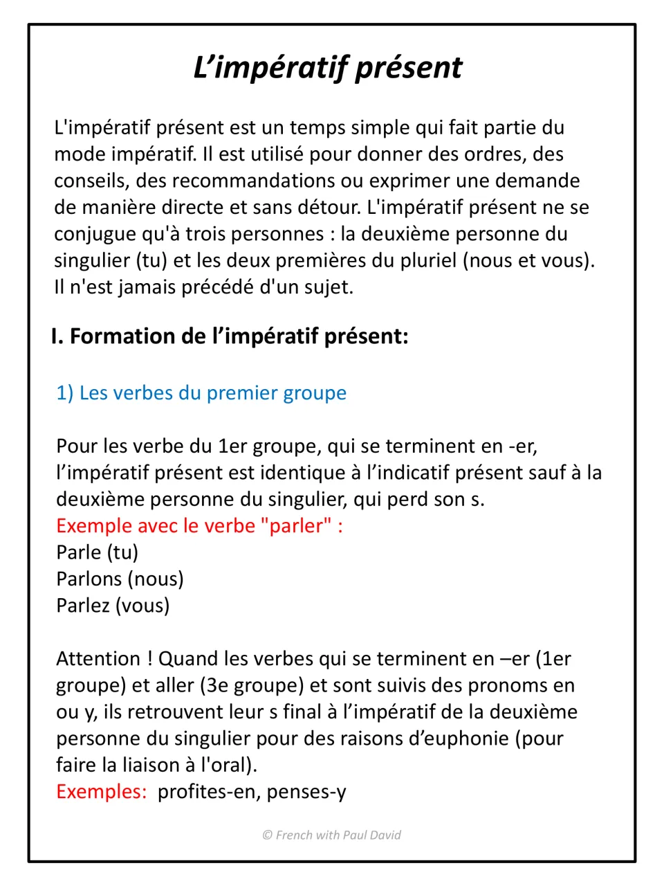 French imperative intro: when it is used, its three persons, and -er verbs dropping the s, as in parle, plus profites-en