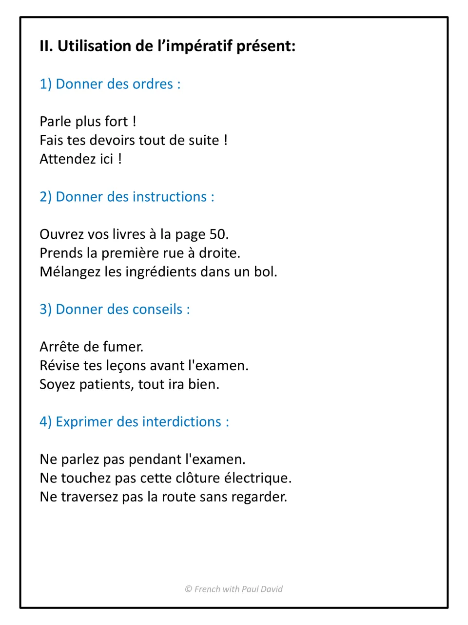 Uses of the imperative: example sentences for giving orders, instructions and advice and for expressing prohibitions