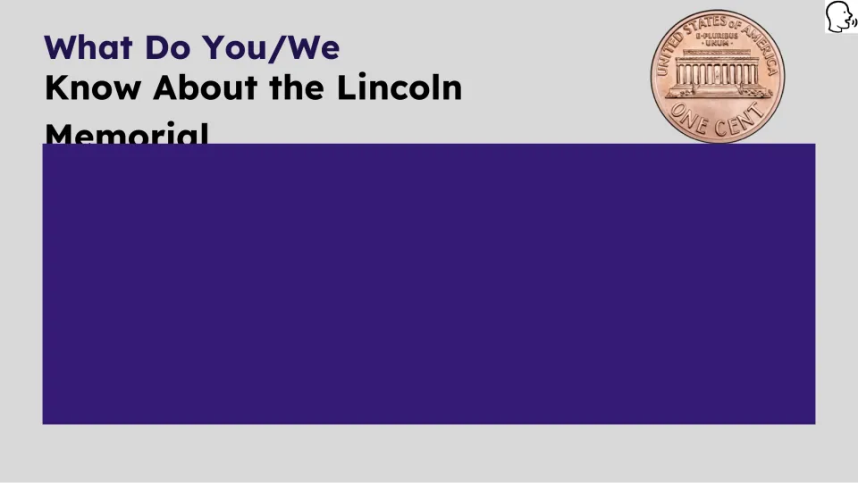 Prior-knowledge prompt asks what students know about the Lincoln Memorial, beside a penny showing it.