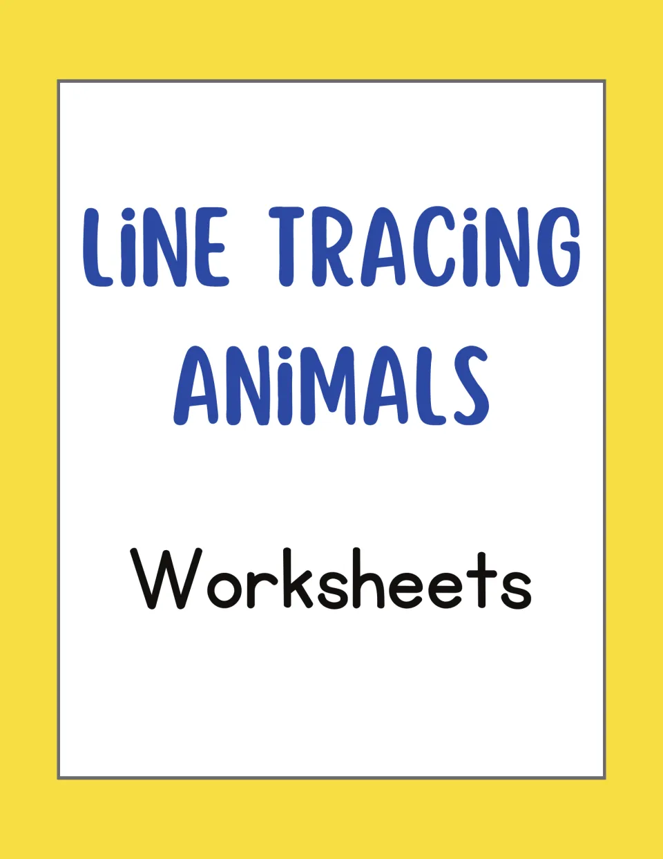 Cover: Line Tracing Animals Worksheets title page for a set of animal tracing and coloring pages