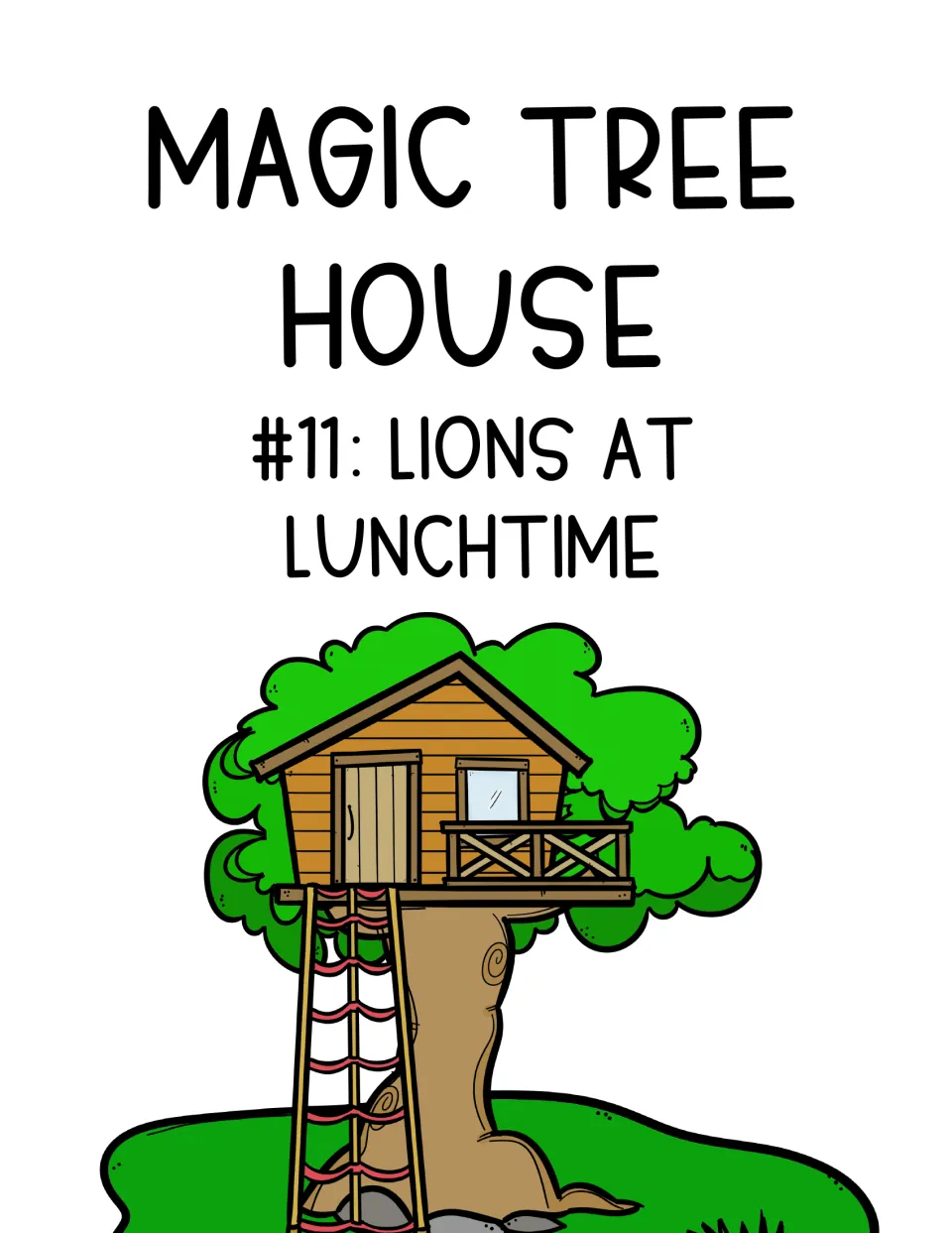 Novel study cover identifying Magic Tree House #11: Lions at Lunchtime as the book for the lesson unit