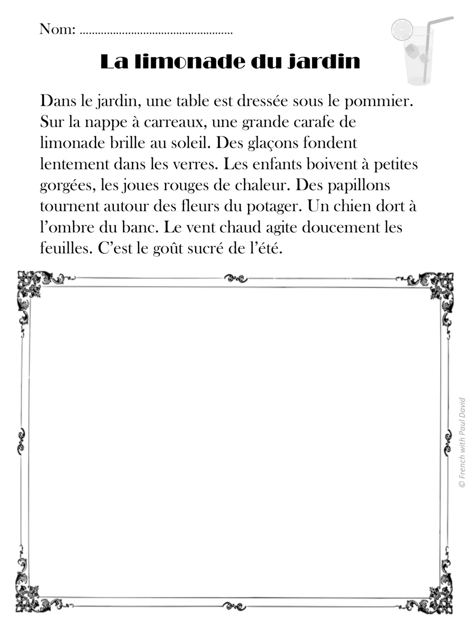 La limonade du jardin: students read about lemonade, melting ice, butterflies and a sleeping dog, then illustrate it