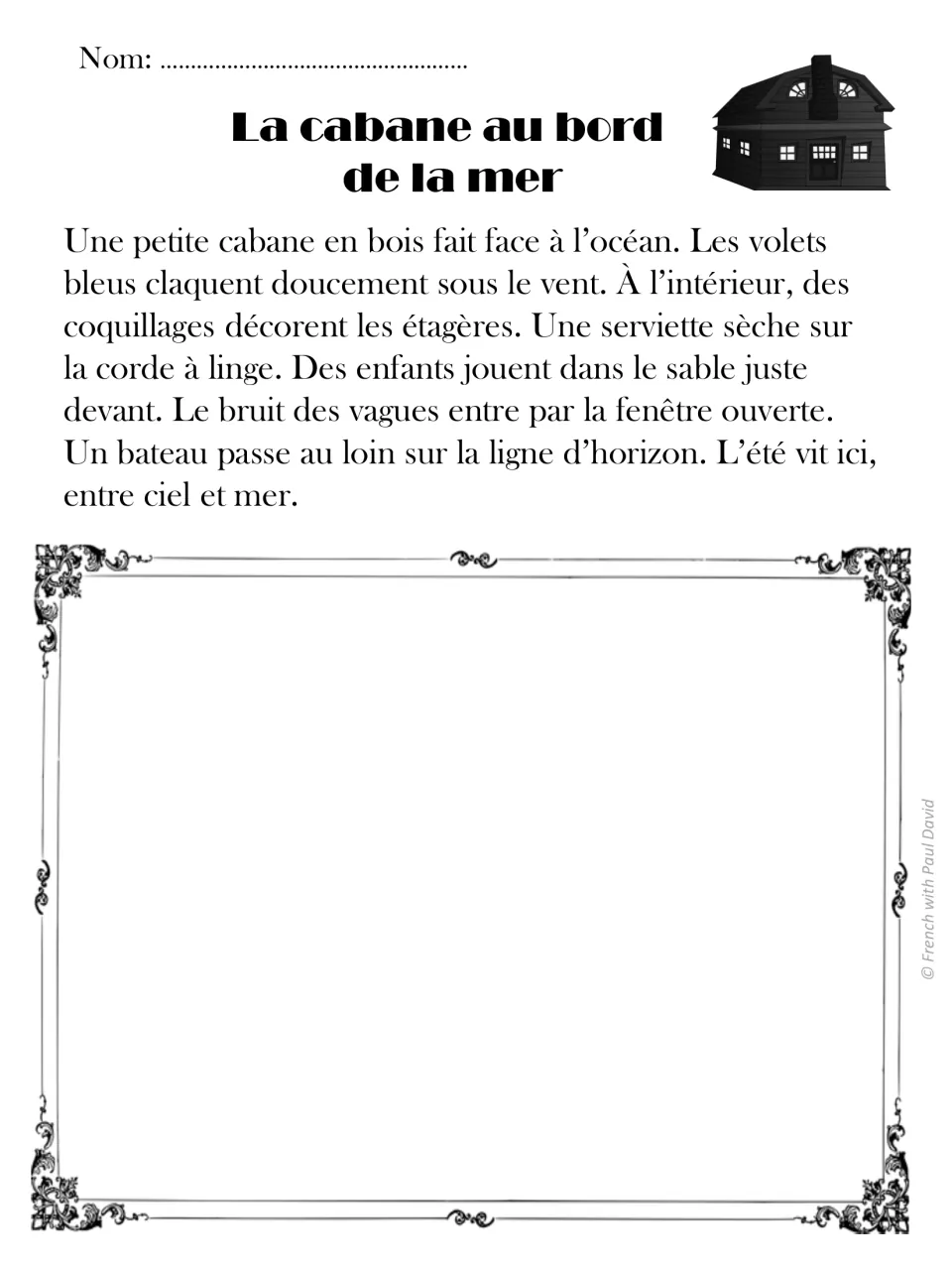 La cabane au bord de la mer: students read about a wooden seaside hut with blue shutters and shells, then draw it